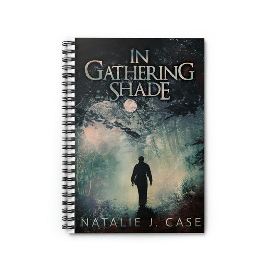 In Gathering Shade - Spiral Notebook
