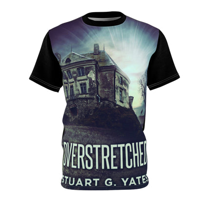 Overstretched - Unisex All-Over Print Cut & Sew T-Shirt