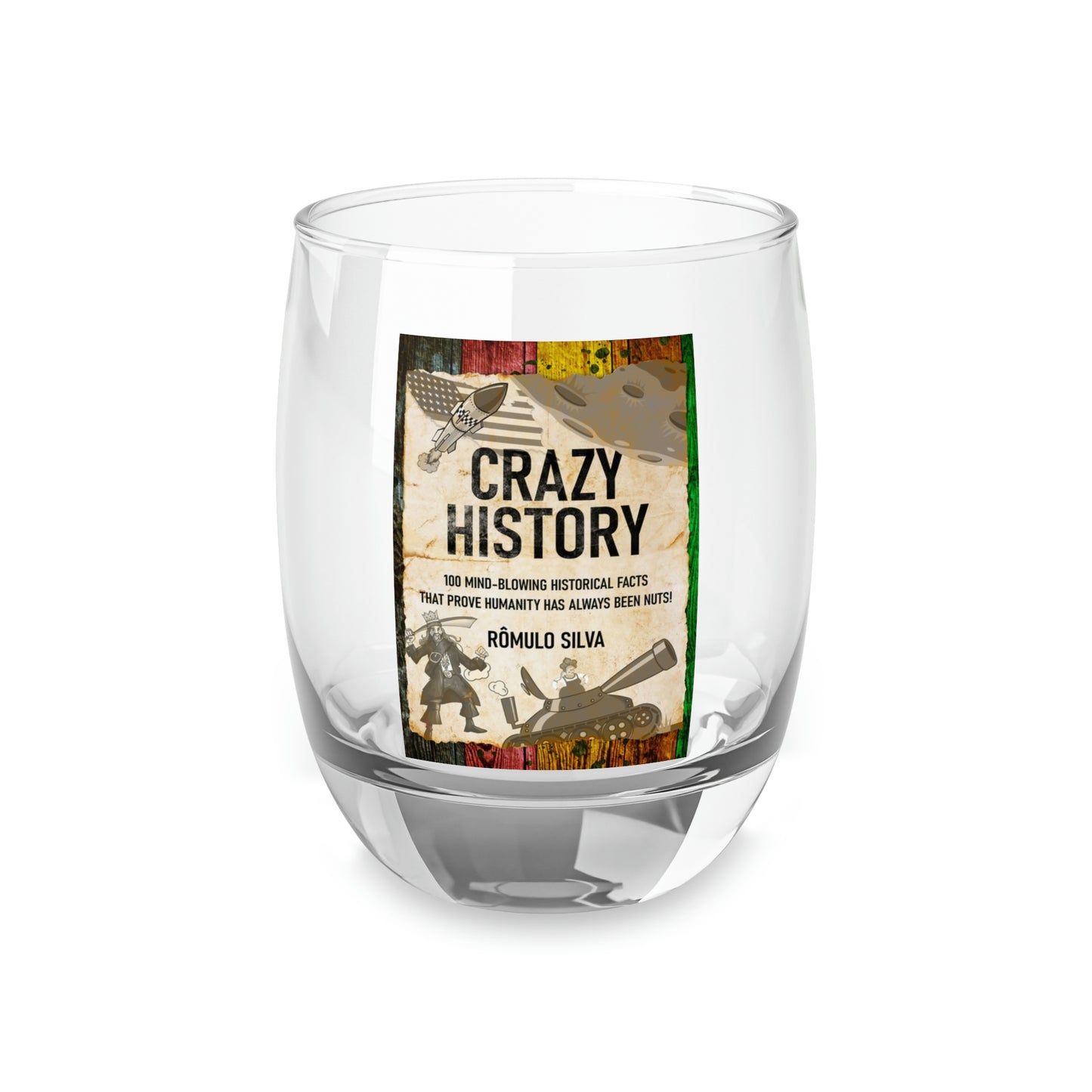Crazy History - Whiskey Glass