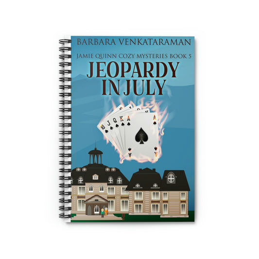 Jeopardy In July - Spiral Notebook