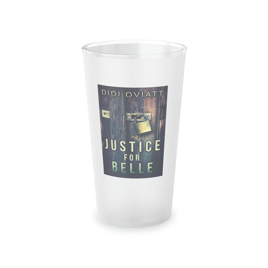 Justice For Belle - Frosted Pint Glass
