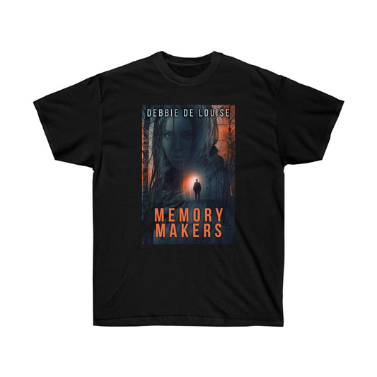 Memory Makers - Unisex T-Shirt