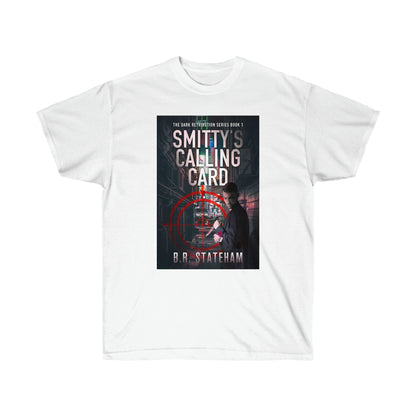 Smitty's Calling Card - Unisex T-Shirt