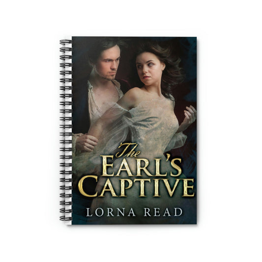 The Earl's Captive - Spiral Notebook