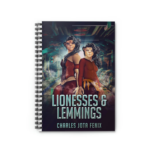 Lionesses & Lemmings - Spiral Notebook