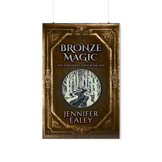 Bronze Magic - Matte Poster