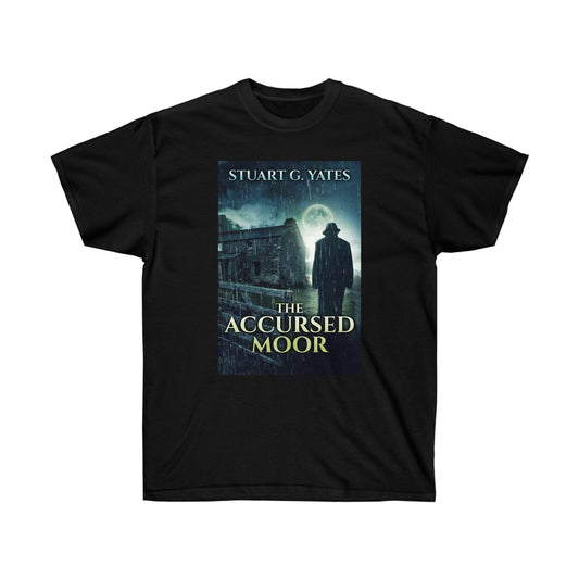 The Accursed Moor - Unisex T-Shirt