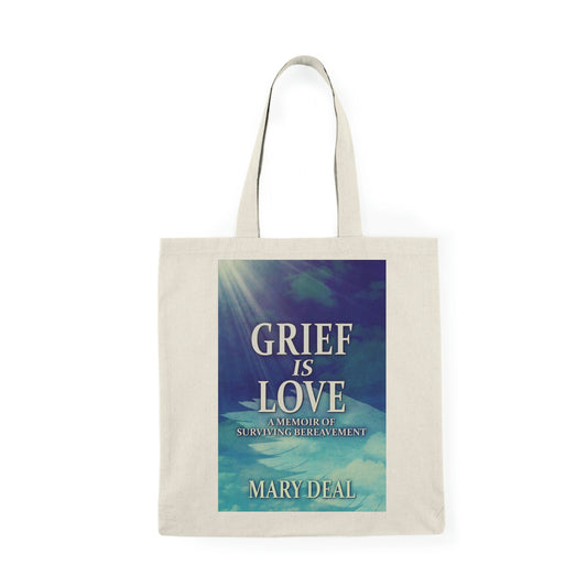 Grief is Love - Natural Tote Bag