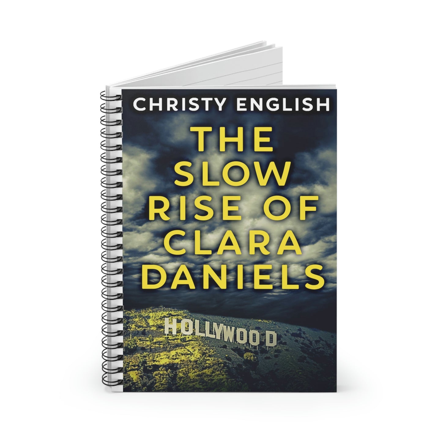 The Slow Rise Of Clara Daniels - Spiral Notebook