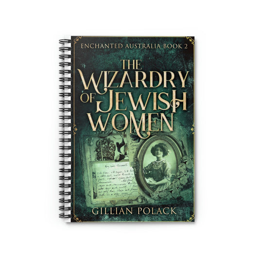 The Wizardry of Jewish Women - Spiral Notebook