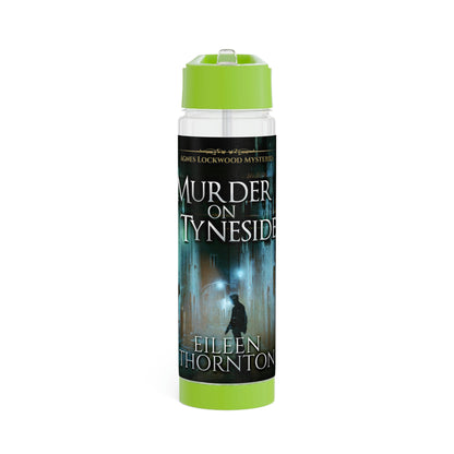 Murder on Tyneside - Infuser Water Bottle
