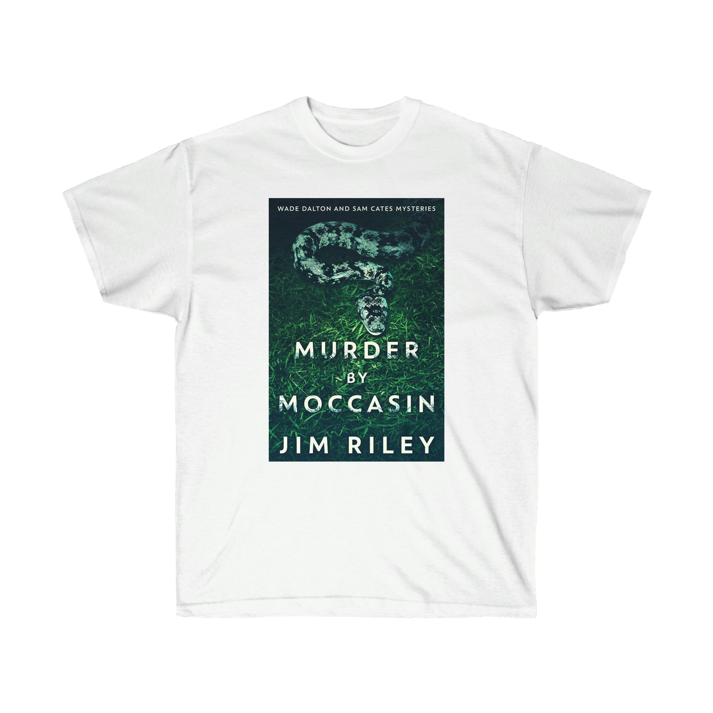 Murder by Moccasin - Unisex T-Shirt