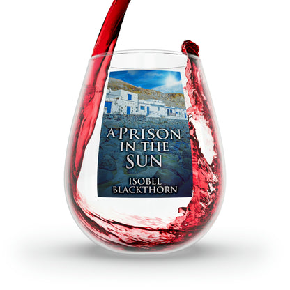 A Prison In The Sun - Stemless Wine Glass, 11.75oz