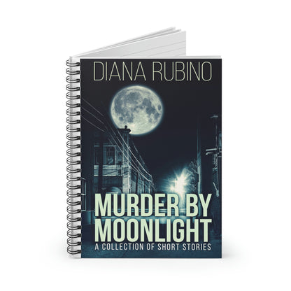 Murder By Moonlight - Spiral Notebook