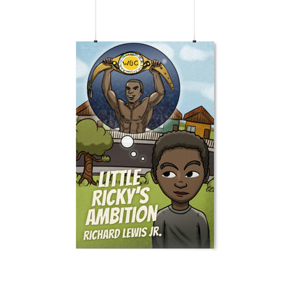 Little Ricky's Ambition - Matte Poster