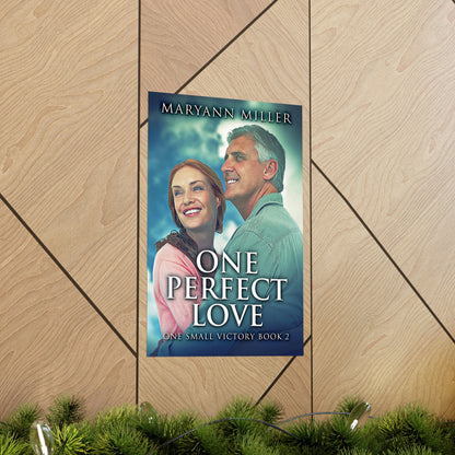 One Perfect Love - Matte Poster
