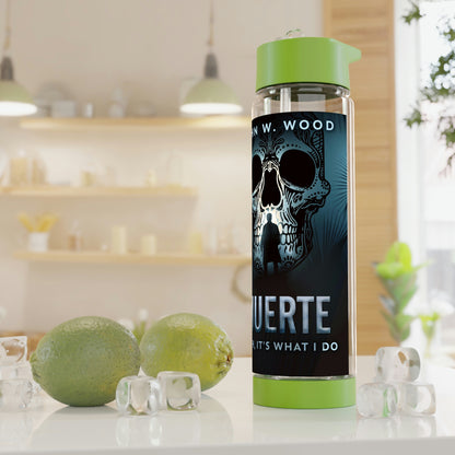 Muerte - Death, It's What I Do - Infuser Water Bottle
