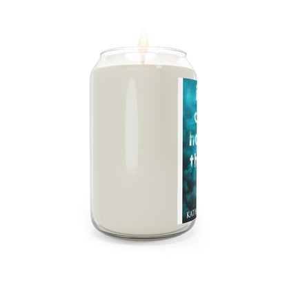 If We Could Hold Up The Sky - Scented Candle