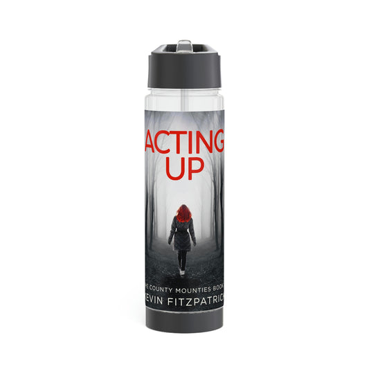 Acting Up - Infuser Water Bottle