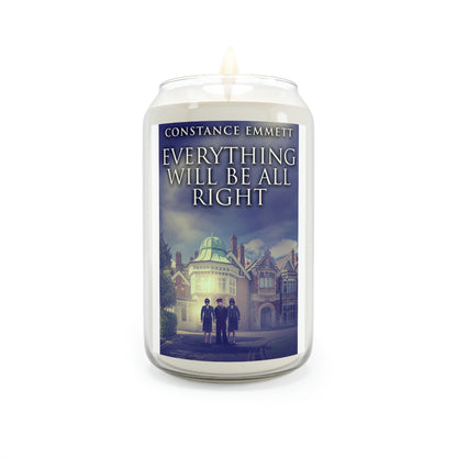 Everything Will Be All Right - Scented Candle