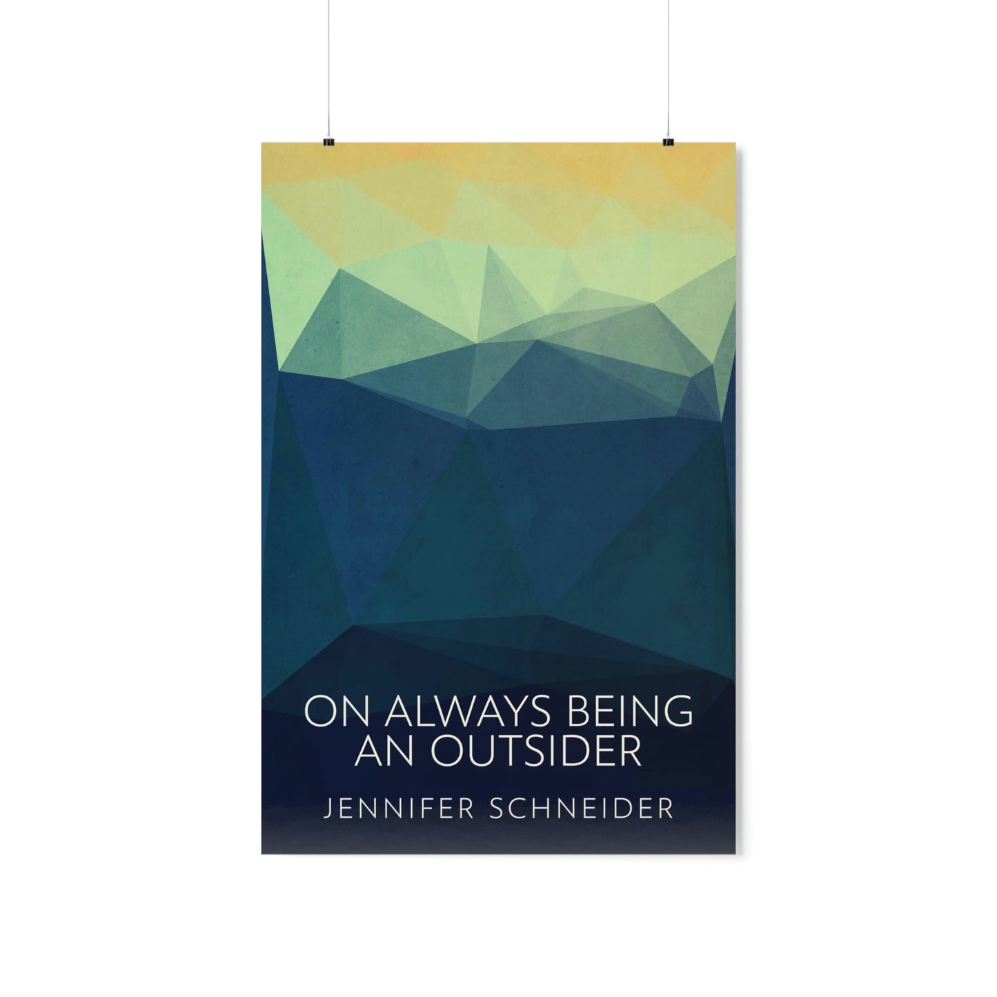 On Always Being An Outsider - Matte Poster
