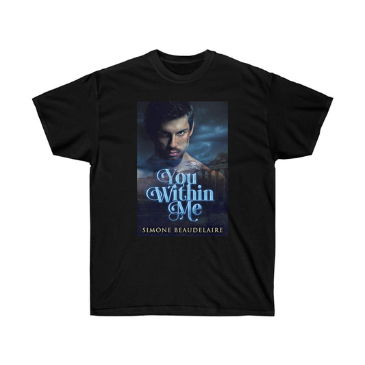 You Within Me - Unisex T-Shirt