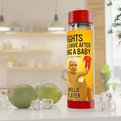 Fights You'll Have After Having A Baby - Infuser Water Bottle