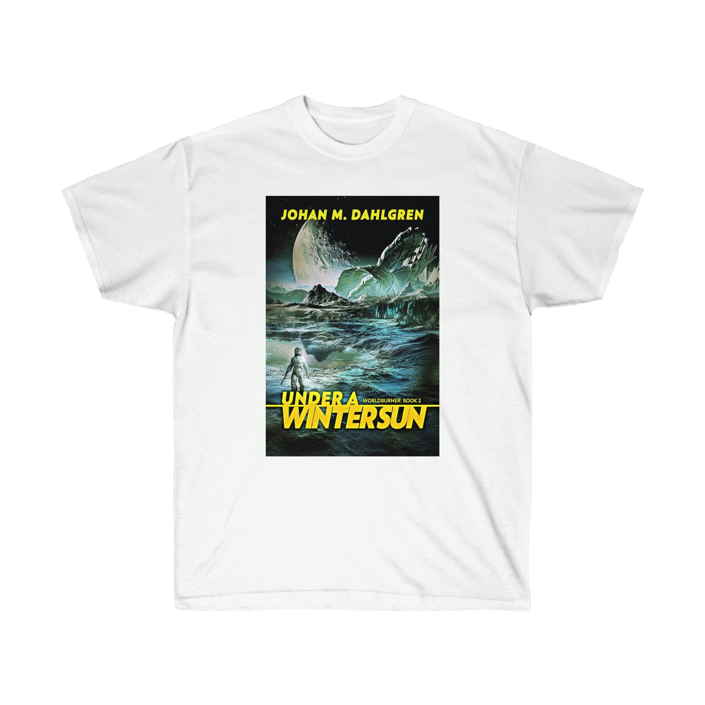 Under A Winter Sun - Unisex T-Shirt
