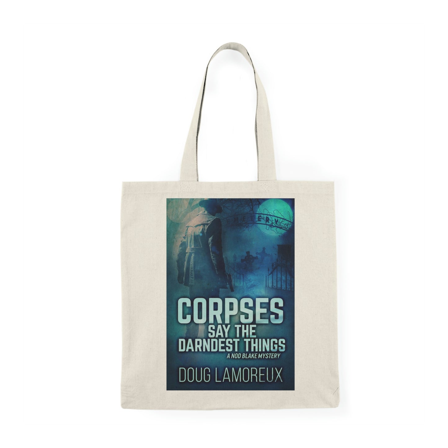 Corpses Say The Darndest Things - Natural Tote Bag