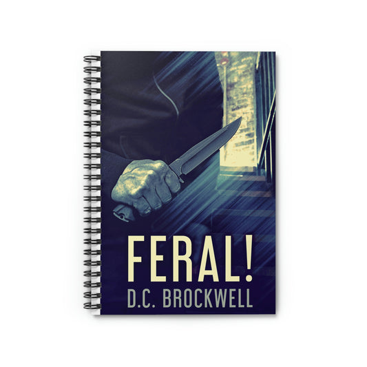 Feral! - Spiral Notebook