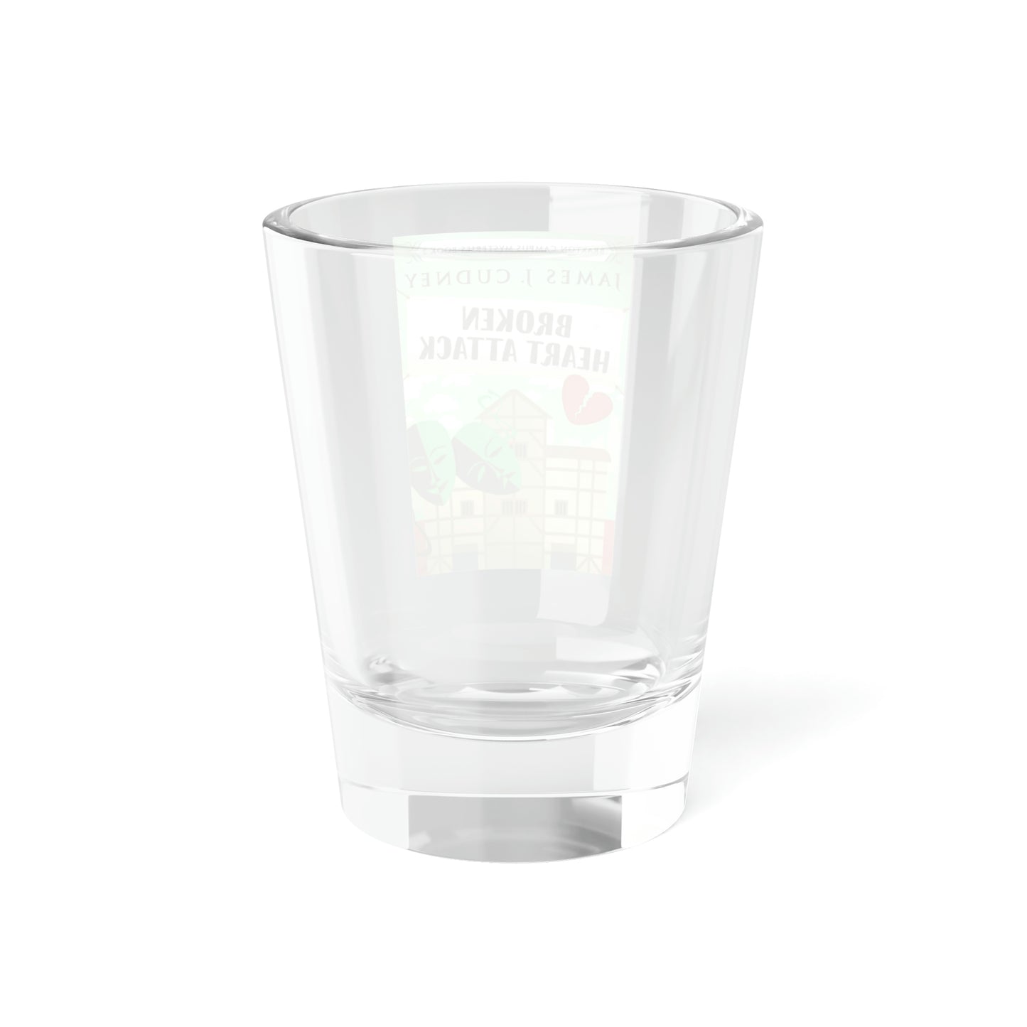 Broken Heart Attack - Shot Glass, 1.5oz