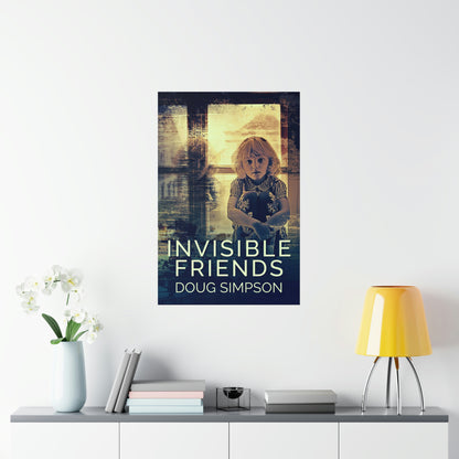 Invisible Friends - Matte Poster