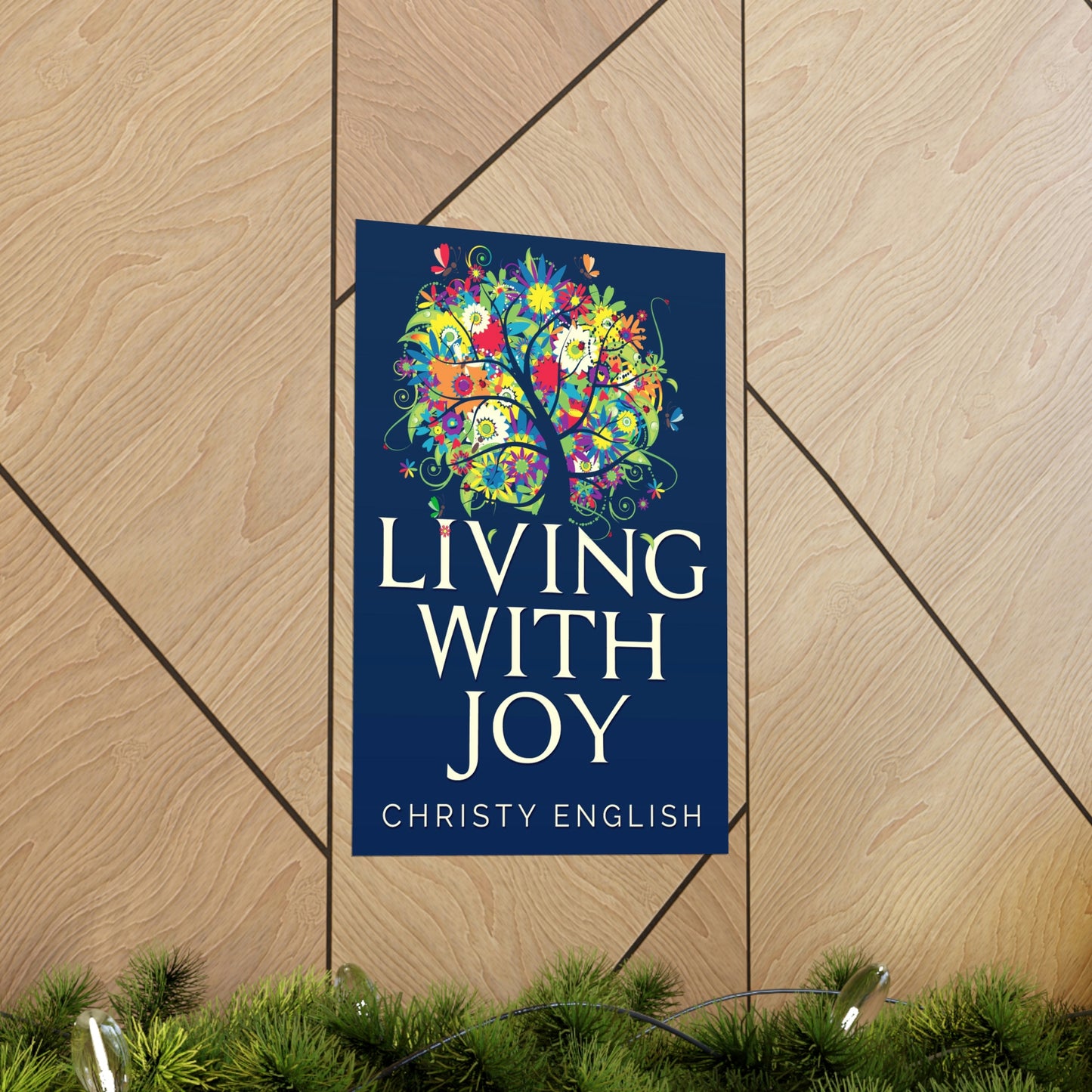 Living With Joy - Matte Poster