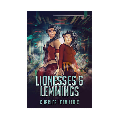 Lionesses & Lemmings - Rolled Poster