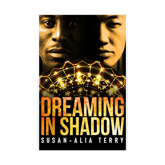 Dreaming In Shadow - Rolled Poster