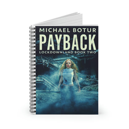 Payback - Spiral Notebook