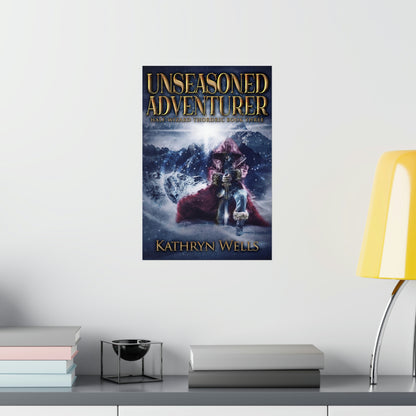 Unseasoned Adventurer - Matte Poster