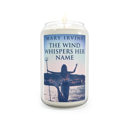 The Wind Whispers Her Name - Scented Candle