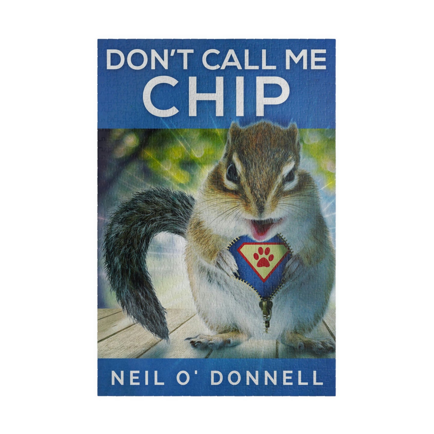 Don't Call Me Chip - 1000 Piece Jigsaw Puzzle