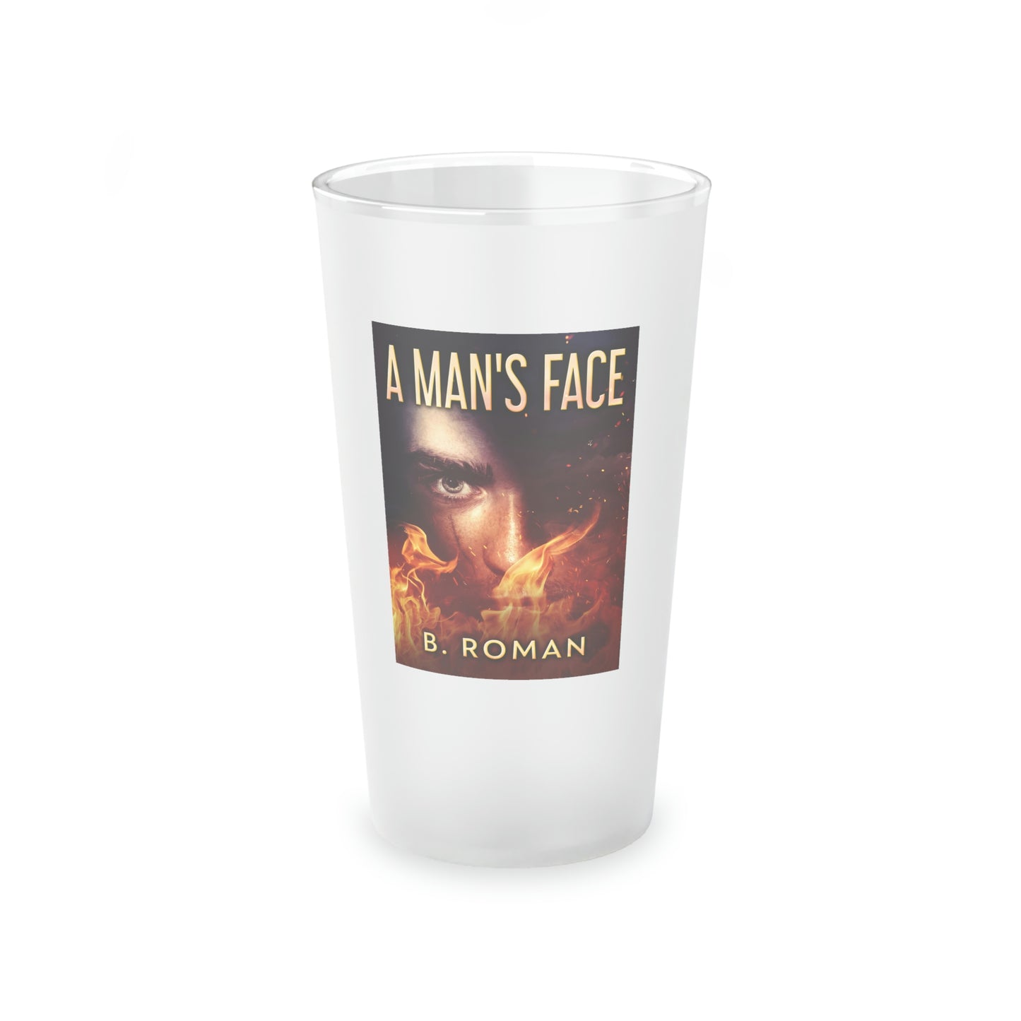 A Man's Face - Frosted Pint Glass
