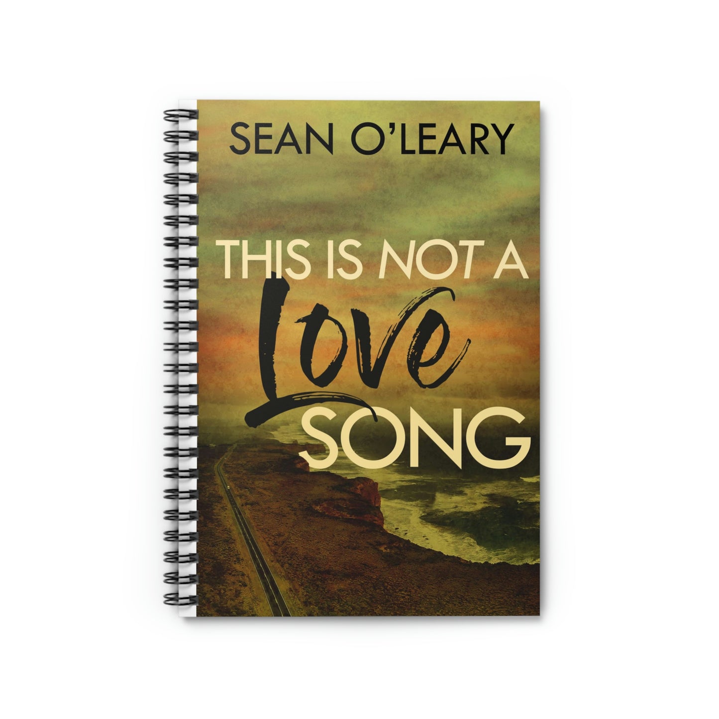This Is Not A Love Song - Spiral Notebook