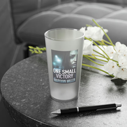 One Small Victory - Frosted Pint Glass