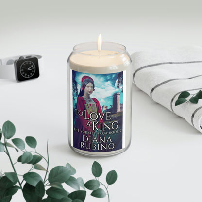 To Love A King - Scented Candle
