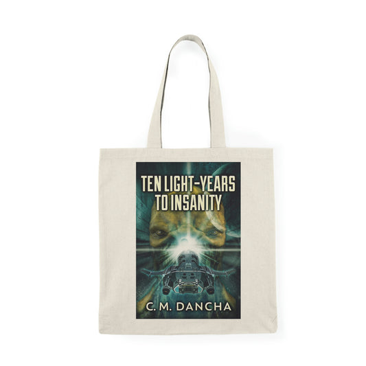 Ten Light-Years To Insanity - Natural Tote Bag