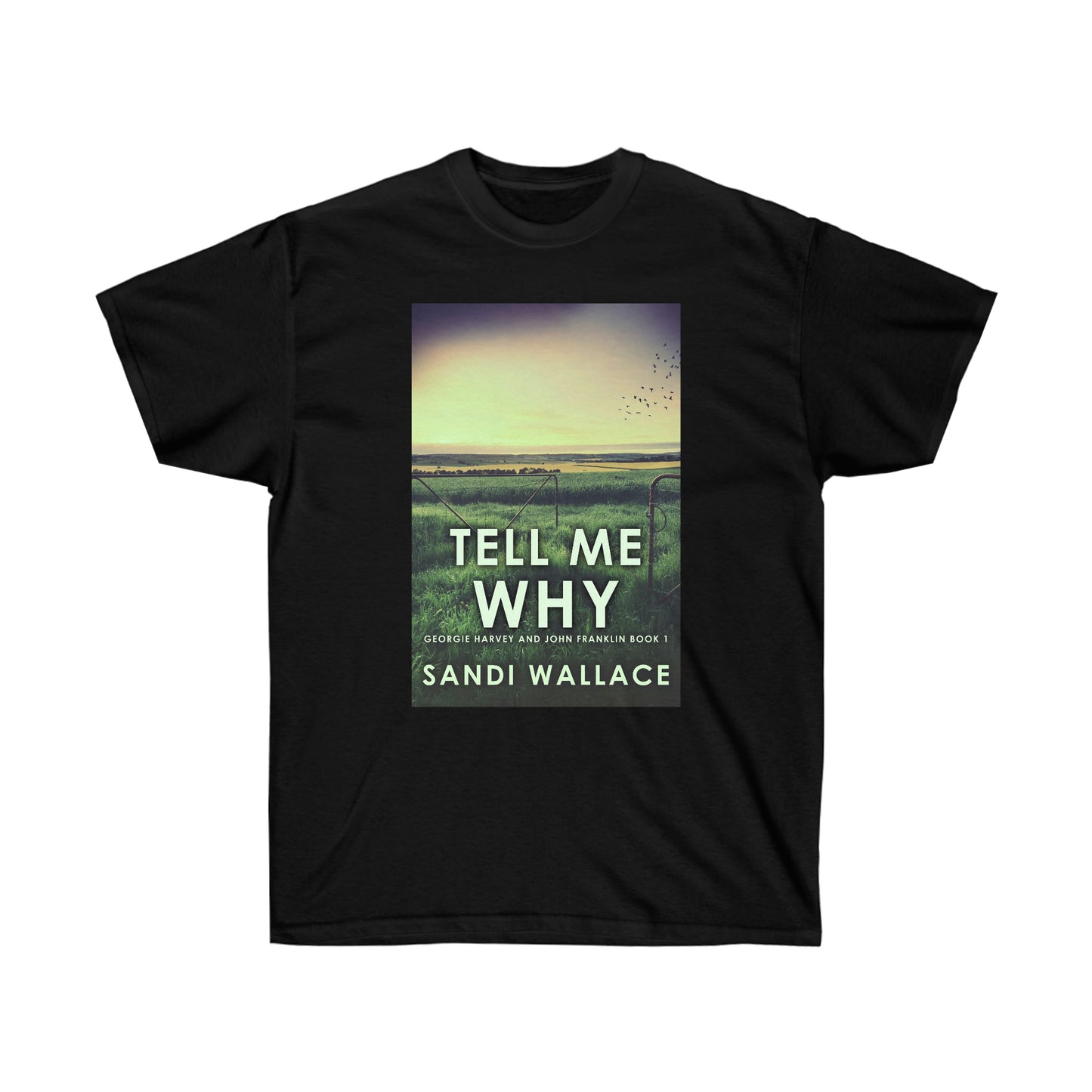 Tell Me Why - Unisex T-Shirt