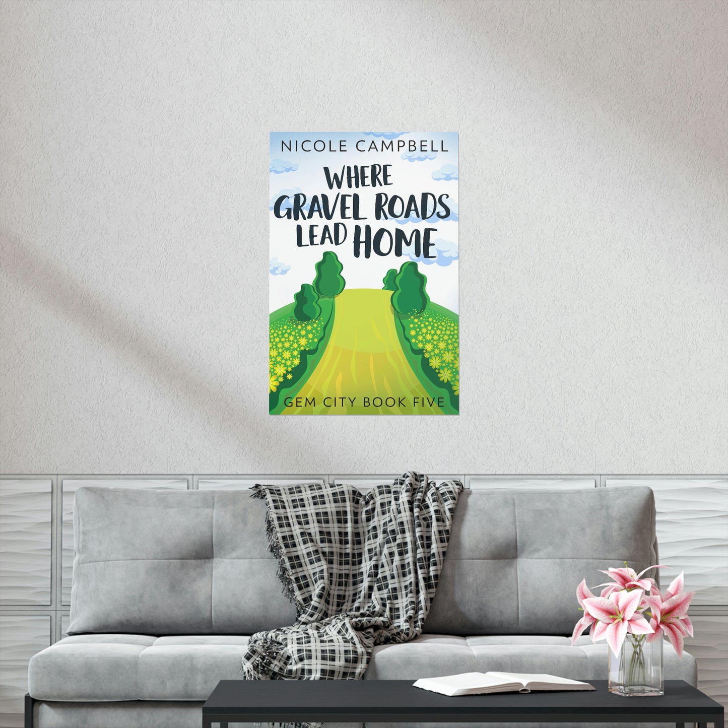 Where Gravel Roads Lead Home - Matte Poster