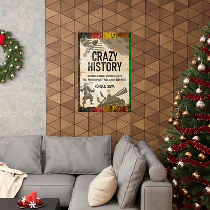 Crazy History - Matte Poster