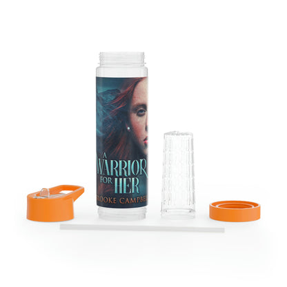 A Warrior For Her - Infuser Water Bottle