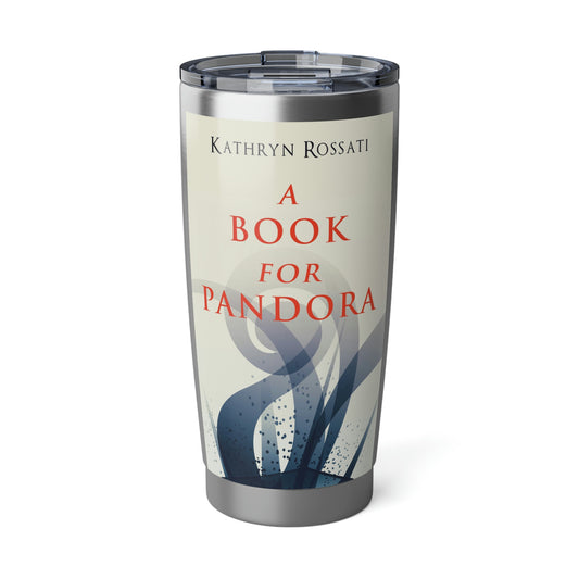 A Book For Pandora - 20 oz Tumbler