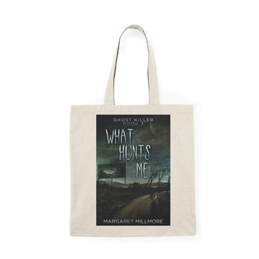 What Hunts Me - Natural Tote Bag